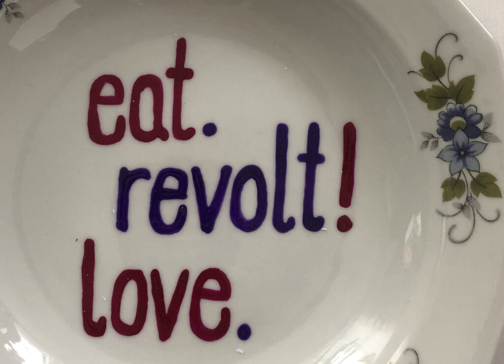 eat. revolt! love. - Artist: @fraujuleskunst